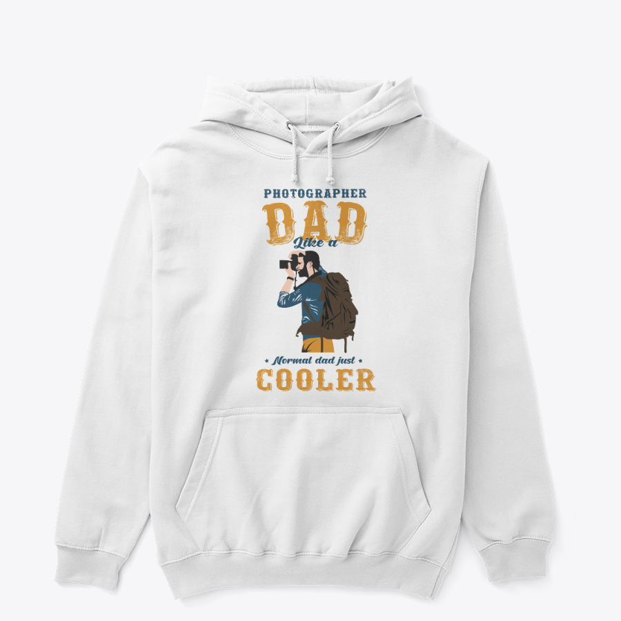 photographer dad like a normal dad just cooler t shirt, hoodie dad cooler photographer dad like a normal dad just cooler t shirt, hoodie dad cooler