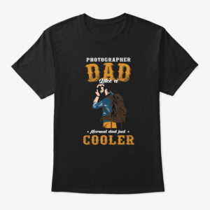 photographer dad like a normal dad just cooler t shirt, hoodie dad cooler photographer dad like a normal dad just cooler t shirt, hoodie dad cooler