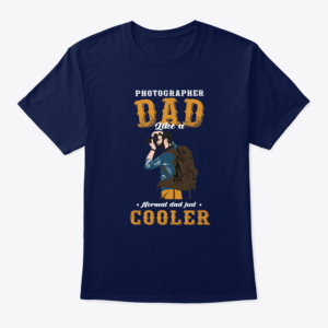 photographer dad like a normal dad just cooler t shirt, hoodie dad cooler photographer dad like a normal dad just cooler t shirt, hoodie dad cooler